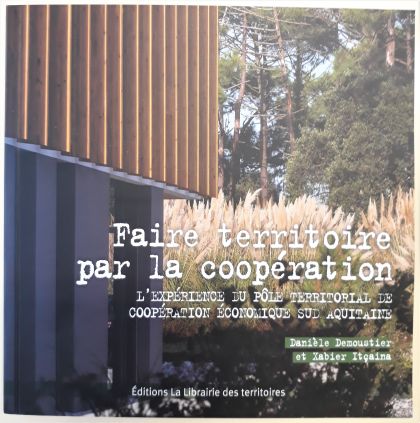 La coopération, un facteur d'innovation sociale pour (re)faire territoire ?