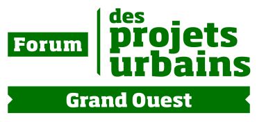 2e édition du Forum des Projets Urbains du Grand Ouest